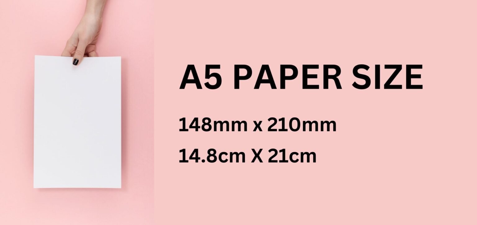 A5 Paper Size - A5 Size Guide UK - Near Print